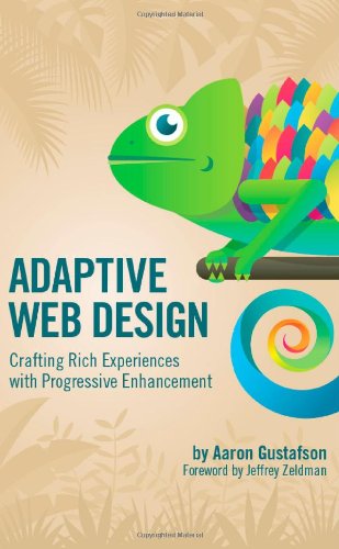 Beispielbild fr Adaptive Web Design: Crafting Rich Experiences with Progressive Enhancement zum Verkauf von WorldofBooks