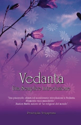 Stock image for Vedanta: Una Semplice Introduzione (Italian Edition) for sale by GF Books, Inc.