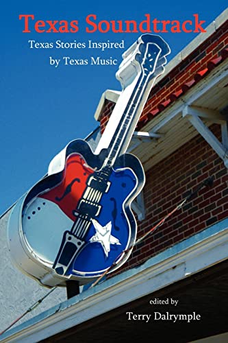 Stock image for Texas Soundtrack, Stories Inspired by Texas Music for sale by Better World Books