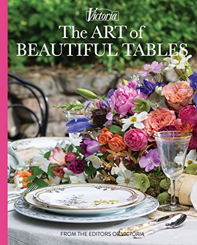 Stock image for THE ART OF BEAUTIFUL TABLES A Treasury of Inspiration and Ideas for Anyone Who Loves Gracious Entertaining for sale by marvin granlund