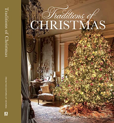 Stock image for Traditions of Christmas: From the editors of Victoria Magazine for sale by HPB Inc.