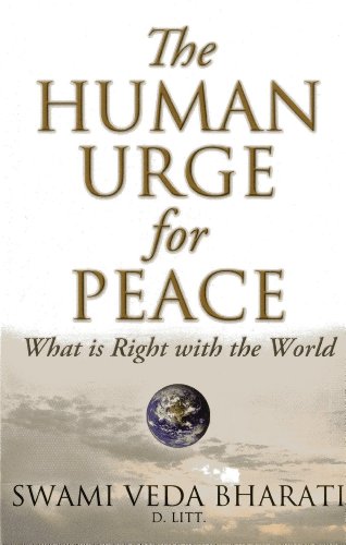 Stock image for The Human Urge for Peace: What is Right with the World for sale by HPB-Red