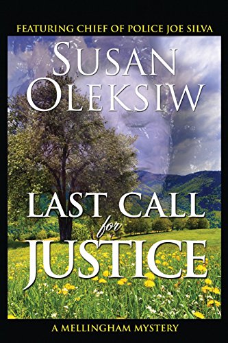 Last Call for Justice: A Mellingham Mystery (9780983600077) by Oleksiw, Susan