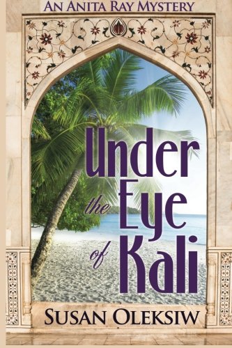 Stock image for Under the Eye of Kali: An Anita Ray Mystery for sale by Hawking Books