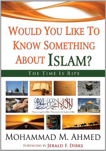 Stock image for Would You Like To Know Something About Islam? The Time Is Ripe for sale by More Than Words