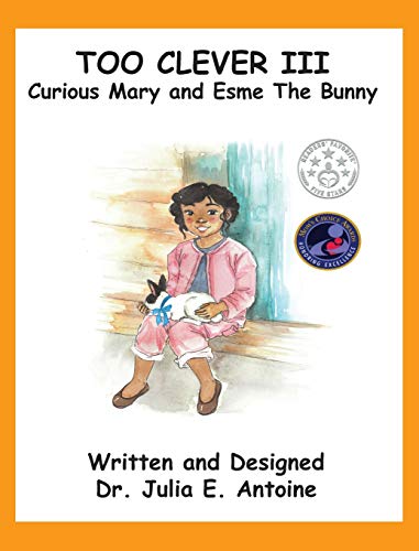 Stock image for Too Clever III - Curious Mary and Esme The Bunny for sale by Revaluation Books