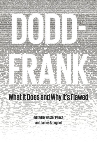Imagen de archivo de Dodd-Frank: What It Does and Why It's Flawed a la venta por Irish Booksellers