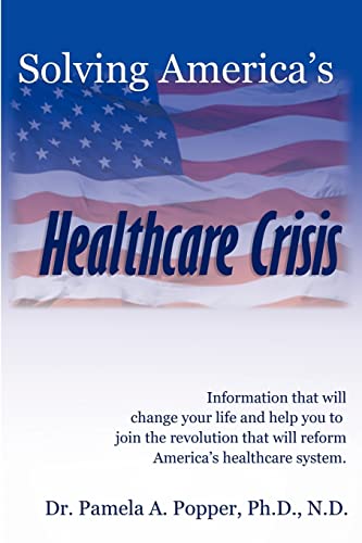 Stock image for Solving America's Healthcare Crisis for sale by BooksRun