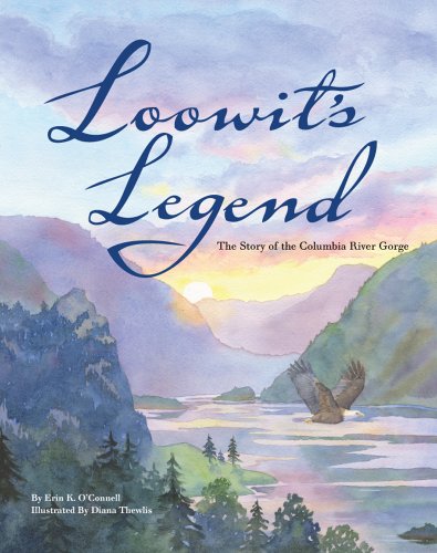 

Loowit's Legend: The Story of the Columbia River Gorge