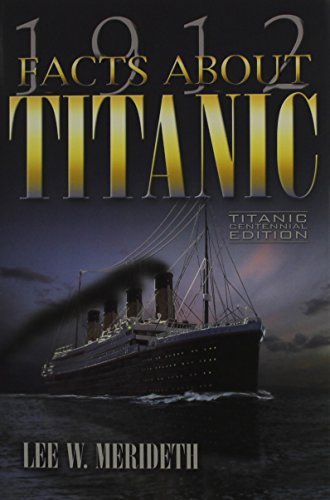 Imagen de archivo de 1912 Facts about the Titanic a la venta por ThriftBooks-Dallas