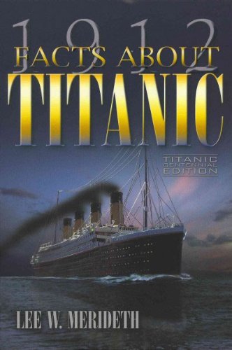 Stock image for 1912 Facts about the Titanic for sale by ThriftBooks-Atlanta