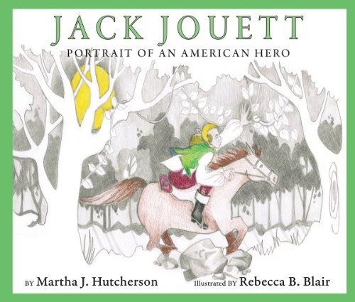 Beispielbild fr Jack Jouett : Portrait of an American Hero zum Verkauf von Better World Books