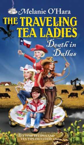 Stock image for The Traveling Tea Ladies Death in Dallas for sale by Lucky's Textbooks