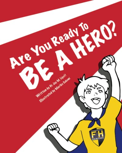 Stock image for Are You Ready To Be A Hero?: Foundation 4 Heroes' Superhero School for sale by SecondSale