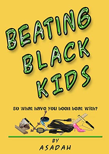 Stock image for Beating Black Kids for sale by SecondSale