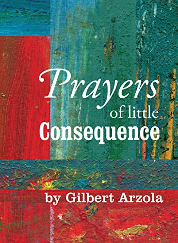Beispielbild fr Prayers of Little Consequence zum Verkauf von Buchpark