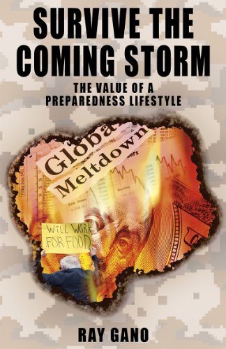 Stock image for Survive the Coming Storm: The Value of a Preparedness Lifestyle for sale by SecondSale