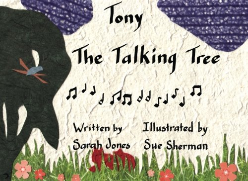 Stock image for Tony the Talking Tree for sale by ThriftBooks-Dallas