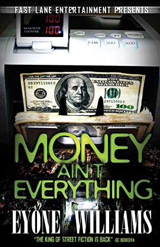 Money Ain't Everything (9780983627913) by Williams, Eyone