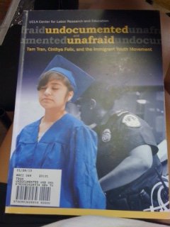 Imagen de archivo de Undocumented and Unafraid : Tam Tran, Cinthya Felix, and the Immigrant Youth Movement a la venta por Better World Books