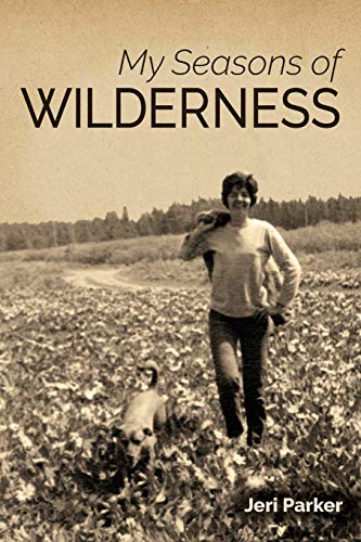 Stock image for My Seasons of Wilderness for sale by St Vincent de Paul of Lane County