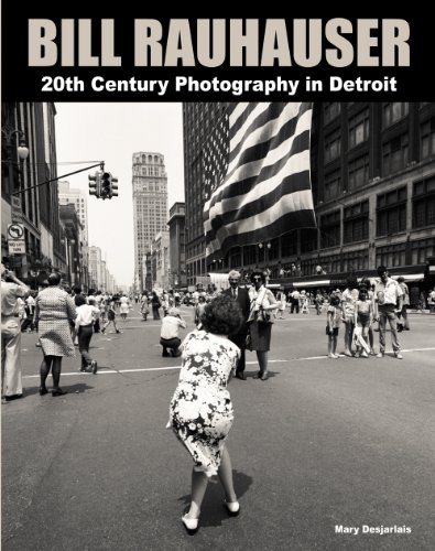 Beispielbild fr Bill Rauhauser 20th Century Photography in Detroit zum Verkauf von Irish Booksellers