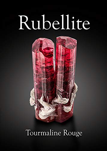 Beispielbild fr Rubellite - Tourmaline Rouge zum Verkauf von Half Price Books Inc.
