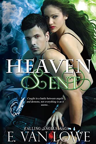 Stock image for Heaven Sent (The Falling Angels Saga - Book 3) for sale by Lotsa Books