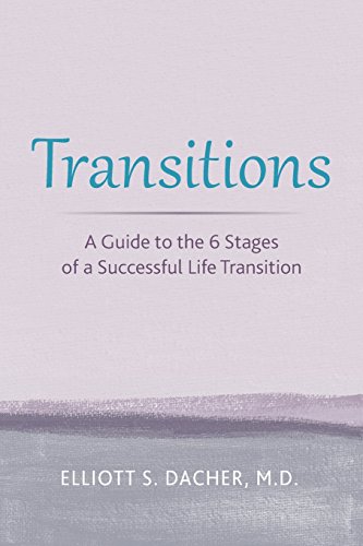 Stock image for Transitions: A Guide to the 6 Stages of a Successful Life Transition for sale by ThriftBooks-Atlanta