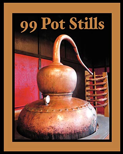 Beispielbild fr 99 Pot Stills zum Verkauf von GF Books, Inc.