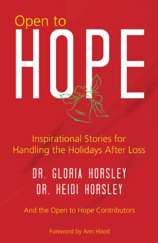 Imagen de archivo de Open to Hope: Inspirational Stories for Handling the Holidays After Loss a la venta por Half Price Books Inc.