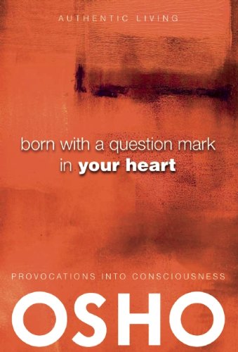 Beispielbild fr Born with a Question Mark in Your Heart zum Verkauf von Buchpark
