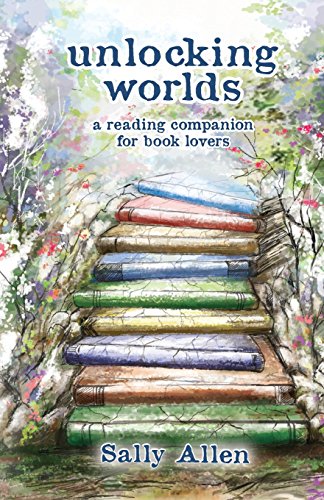 Stock image for Unlocking Worlds : A Reading Companion for Book Lovers for sale by Better World Books