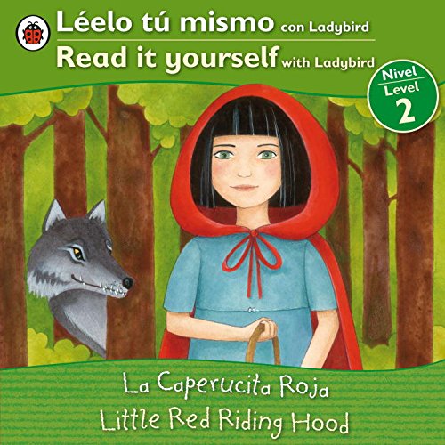 Stock image for Little Red Riding Hood/La caperucita roja: Bilingual Fairy Tales (Level 2) (Read It Yourself, Level 2) (Spanish Edition) for sale by HPB Inc.