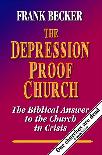 9780983646006: Depression Proof Church : The Biblical Answer to the Church in Crisis