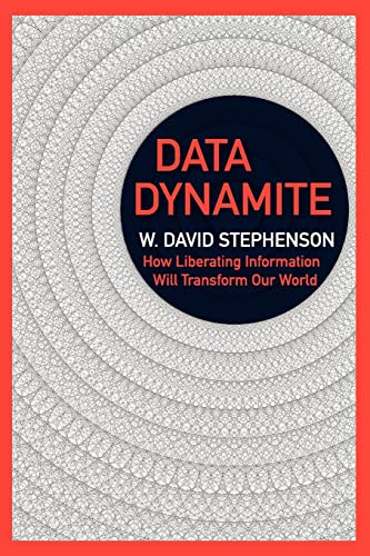 Stock image for Data Dynamite: how liberating information will transform our world for sale by medimops