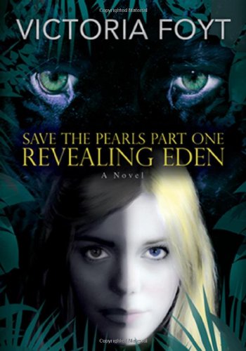 Stock image for Revealing Eden (Save the Pearls) for sale by GF Books, Inc.