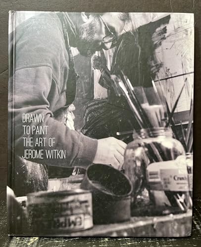 Stock image for Drawn to Paint: The Art of Jerome Witkin [Hardcover] Edward Aiken; Syracuse University. Art Galleries; Sherry Chayat and Domenic J. Iacono for sale by Particular Things