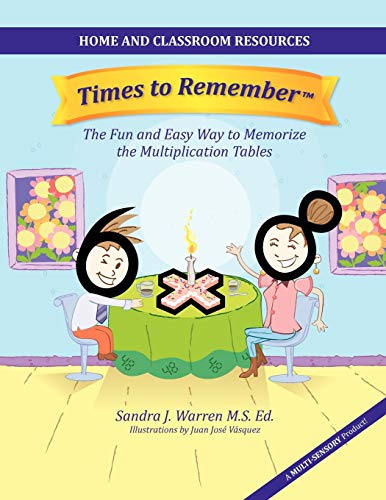 9780983658016: Times to Remember: The Fun and Easy Way to Memorize the Multiplication Tables: Home and Classroom Resources