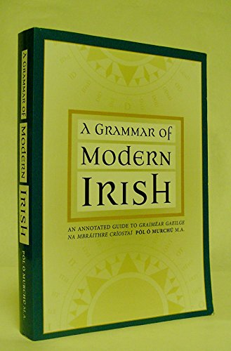 Stock image for Grammar of Modern Irish : A Guide to Grammar Gaeilge Na MBrithre Crosta for sale by medimops