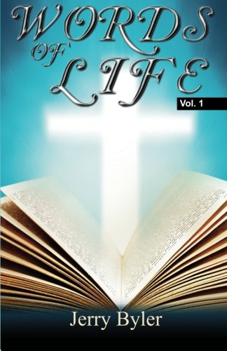 9780983661719: Words Of Life Volume One: Powerful, Faith Building Messages To Help You Live An Abundant Life