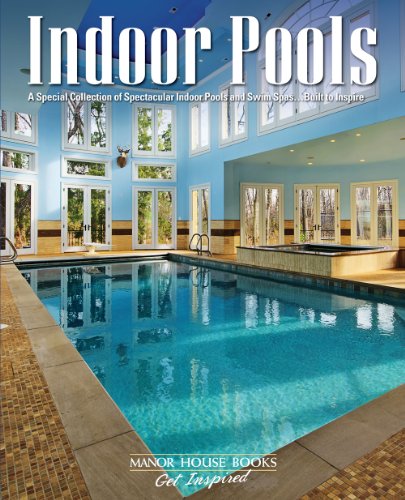 Indoor Pools (9780983663423) by Manor House Publishing Co.; Inc.