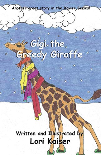 9780983665182: Gigi the Greedy Giraffe