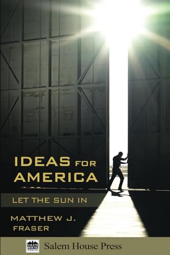 Stock image for Ideas for America: Let the Sun In for sale by SecondSale