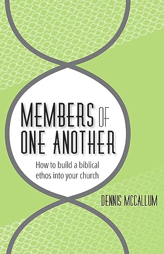 Stock image for Members of One Another: How to build a biblical ethos into your church for sale by SecondSale