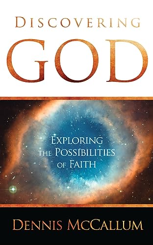 Beispielbild fr Discovering God: Exploring the Possibilities of Faith zum Verkauf von Gulf Coast Books