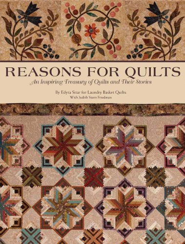 Stock image for Reasons for Quilts: An Inspiring Treasury of Quilts and Their Stories with 9 Patterns on Bonus CD for sale by Goodwill