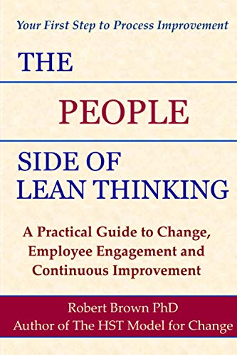 Stock image for The People Side of Lean Thinking: A Practical Guide to Change, for sale by Goodwill