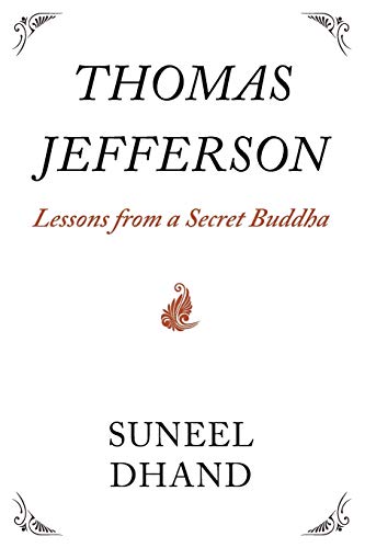 Beispielbild fr Thomas Jefferson: Lessons from a Secret Buddha zum Verkauf von AwesomeBooks
