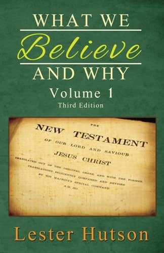 Stock image for What We Believe and Why - Volume 1 for sale by ThriftBooks-Dallas